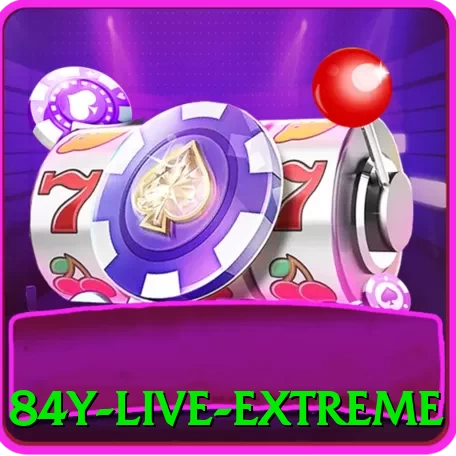 84y Live Extreme - go